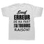 T-shirt message humour "raison"